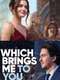 Which Brings Me to You