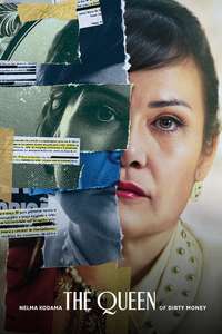 Nelma Kodama: The Queen of Dirty Money - Posters