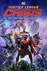 Justice League: Crisis on Infinite Earths Part Three - Posters