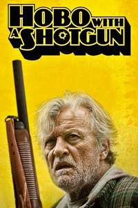 Hobo with a Shotgun - Posters