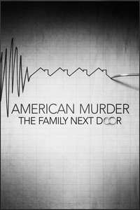 American Murder: The Family Next Door - Posters