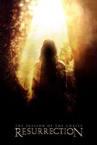 The Passion of the Christ: Resurrection - Posters