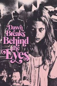 Dawn Breaks Behind the Eyes - Posters