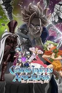 The Seven Deadly Sins: Four Knights of the Apocalypse - Posters