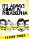 It's Always Sunny in Philadelphia : Season 3