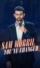 Sam Morril: You've Changed
