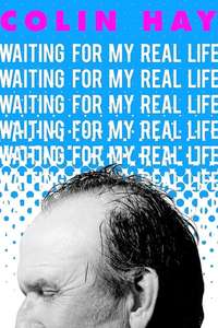 Colin Hay: Waiting For My Real Life - Posters