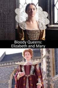 Bloody Queens: Elizabeth and Mary - Posters