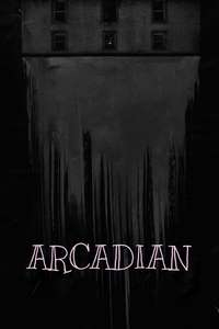 Arcadian - Posters