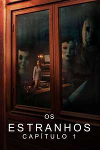 The Strangers: Chapter 1 - Posters