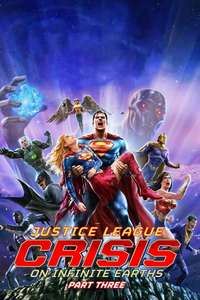 Justice League: Crisis on Infinite Earths Part Three - Posters
