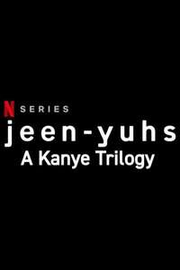 jeen-yuhs: A Kanye Trilogy - Posters