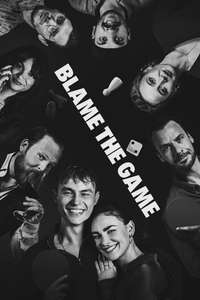 Blame the Game - Posters