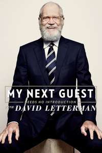My Next Guest Needs No Introduction With David Letterman - Posters