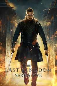 The Last Kingdom - Posters