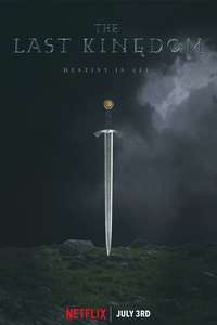 The Last Kingdom - Posters