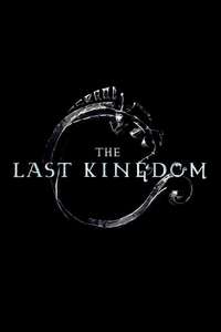 The Last Kingdom - Posters