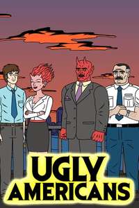 Ugly Americans - Posters
