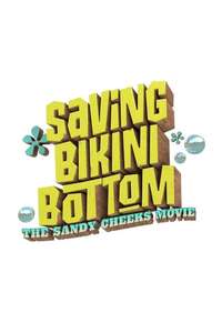 Saving Bikini Bottom: The Sandy Cheeks Movie - Posters