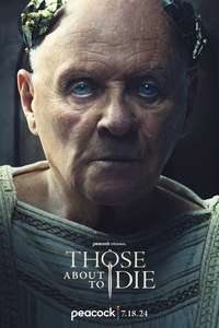 Those About to Die - Posters