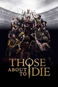 Those About to Die - Posters