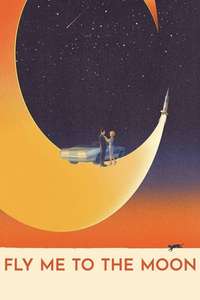 Fly Me to the Moon - Posters