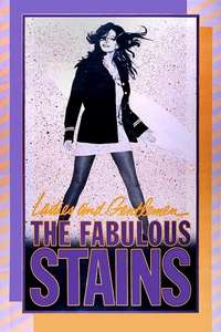Ladies and Gentlemen  the Fabulous Stains - Posters