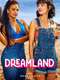 Dreamland : Season 1
