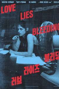 Love Lies Bleeding - Posters