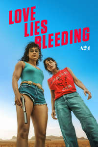 Love Lies Bleeding - Posters