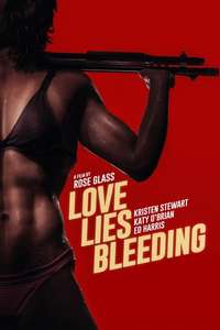 Love Lies Bleeding - Posters