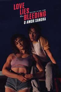 Love Lies Bleeding - Posters