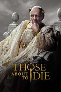 Those About to Die - Posters