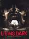 Living Dark: The Story of Ted the Caver
