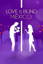 Love Is Blind: Mexico Season 1