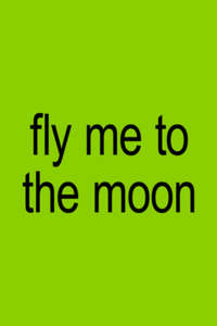 Fly Me to the Moon - Posters