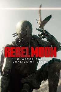 Rebel Moon - Chapter One: Chalice of Blood - Posters