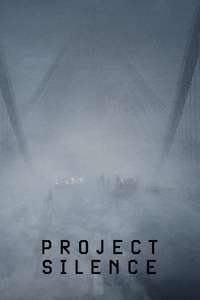 Project Silence - Posters