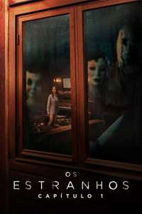 The Strangers: Chapter 1 - Posters
