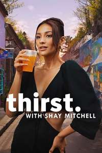 Thirst with Shay Mitchell - Posters