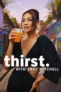 Thirst with Shay Mitchell - Posters