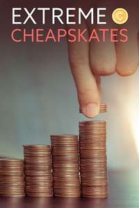 Extreme Cheapskates - Posters