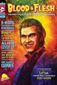 Blood & Flesh: The Reel Life & Ghastly Death of Al Adamson - Posters
