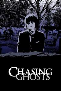 Chasing Ghosts - Posters