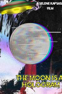 The Moon is a Hologram - Posters