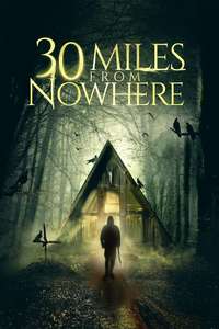 30 Miles From Nowhere - Posters