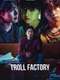 Troll Factory