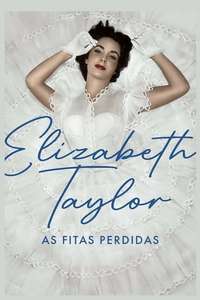 Elizabeth Taylor: The Lost Tapes - Posters