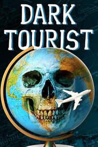 Dark Tourist - Posters