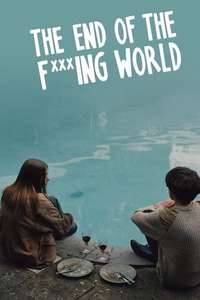 The End of the F***ing World - Posters